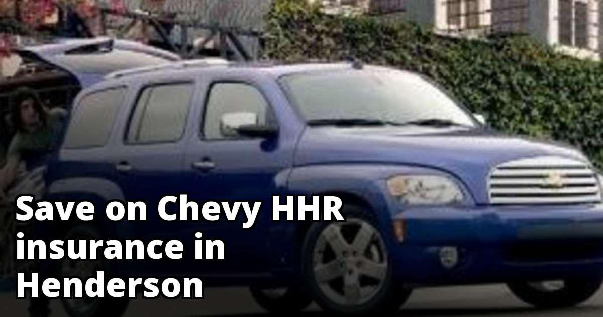 Cheap Rate Quotes for Chevy HHR Insurance in Henderson, NV