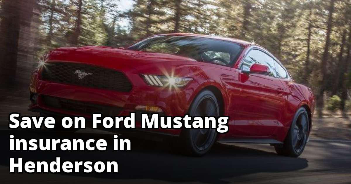 Ford Mustang Insurance Quotes in Henderson, NV