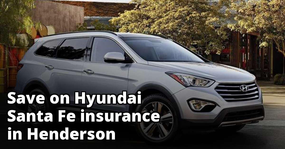 Cheapest Hyundai Santa Fe Insurance in Henderson, NV