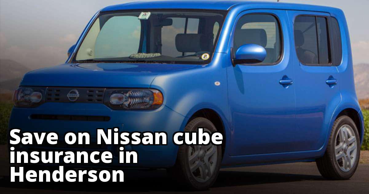 Affordable Rates for Nissan cube Insurance in Henderson, NV
